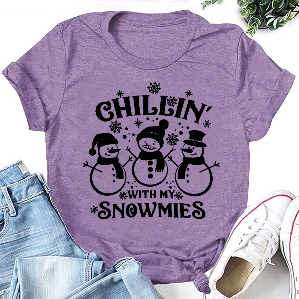 CHILLIN' WITH MY SNOWMIES Letter Print Women Slogan T-Shirt