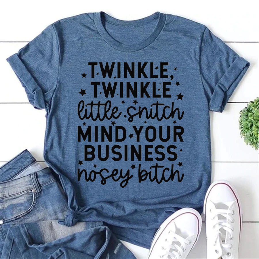 Twinkle Twinkle Little Snitch Letter Print Women Slogan T-Shirt