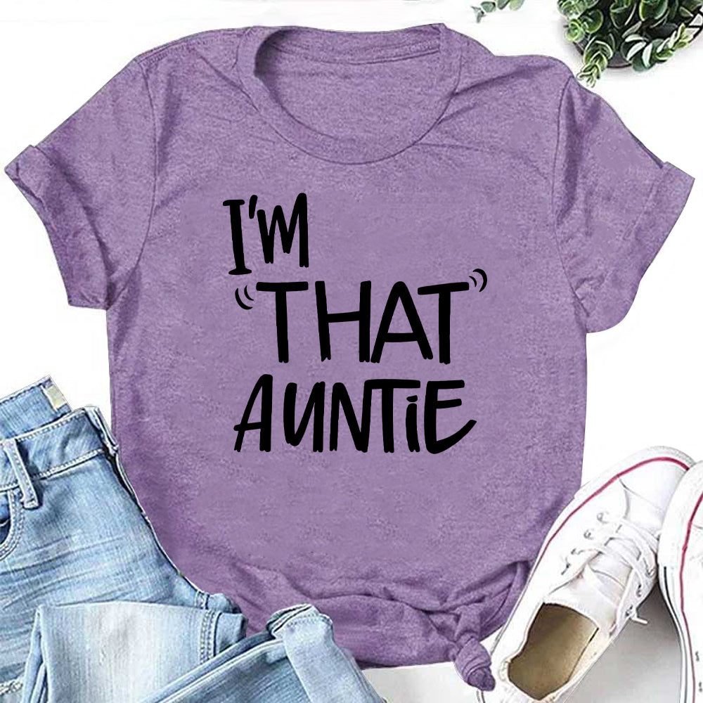 I'm "That Auntie" Letter Print Women Slogan T-Shirt