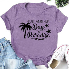 Just Another Day In Paradise Letter Print Women Slogan T-Shirt