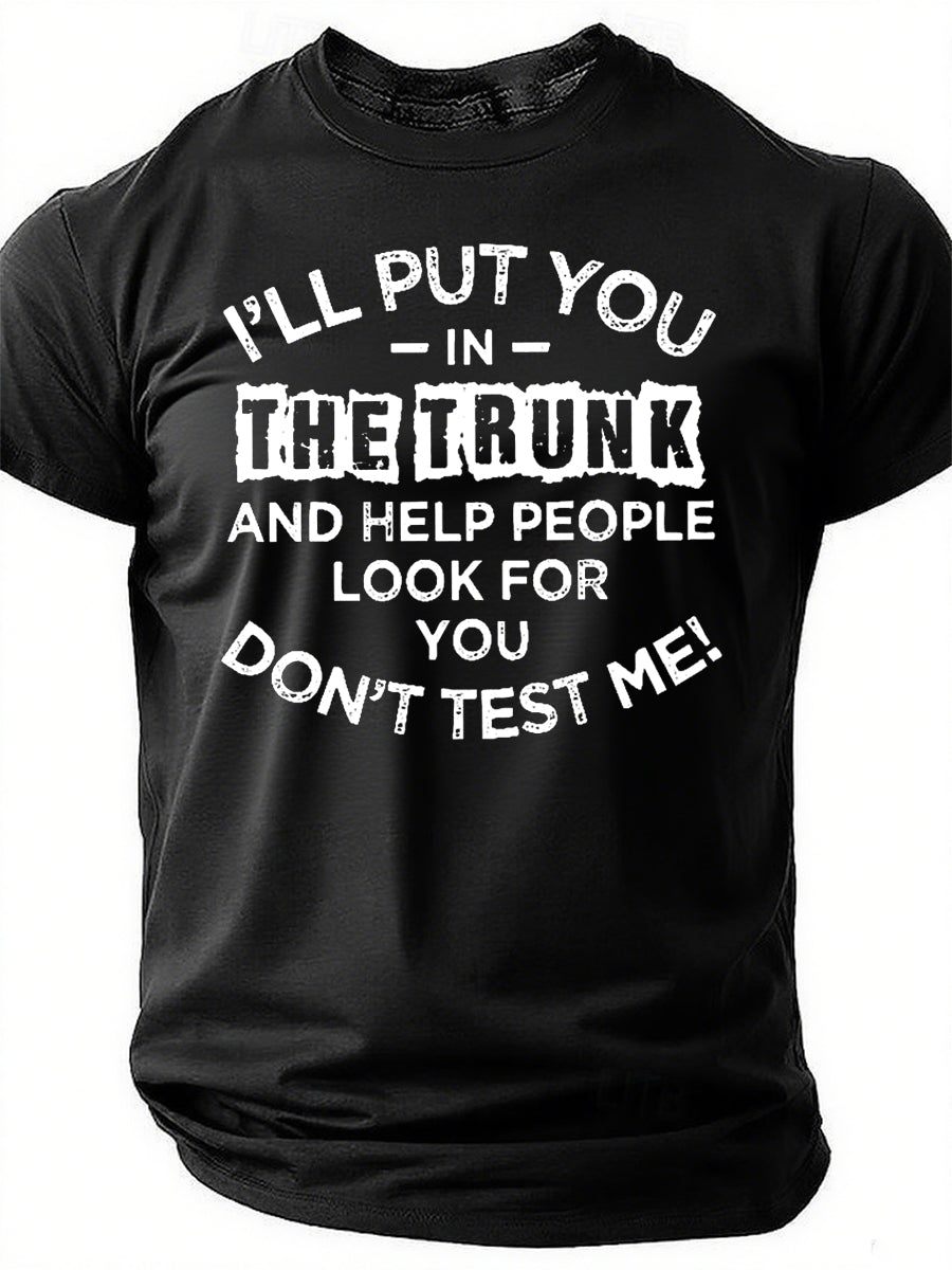 Je vais vous mettre dans le coffre T-shirt avec slogan imprimé pour hommes 