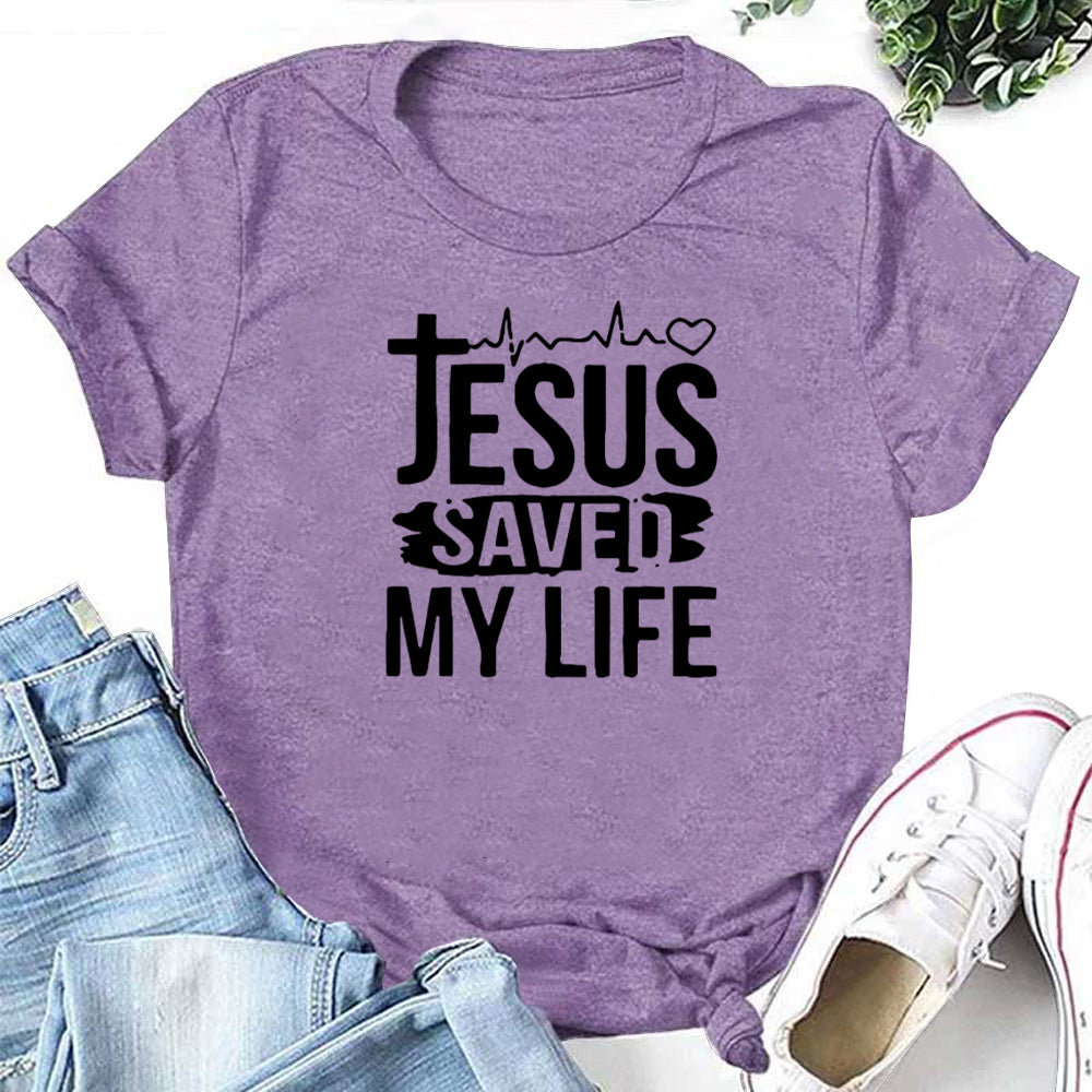 Jesus Saved My Life Letter Print Women Slogan T-Shirt