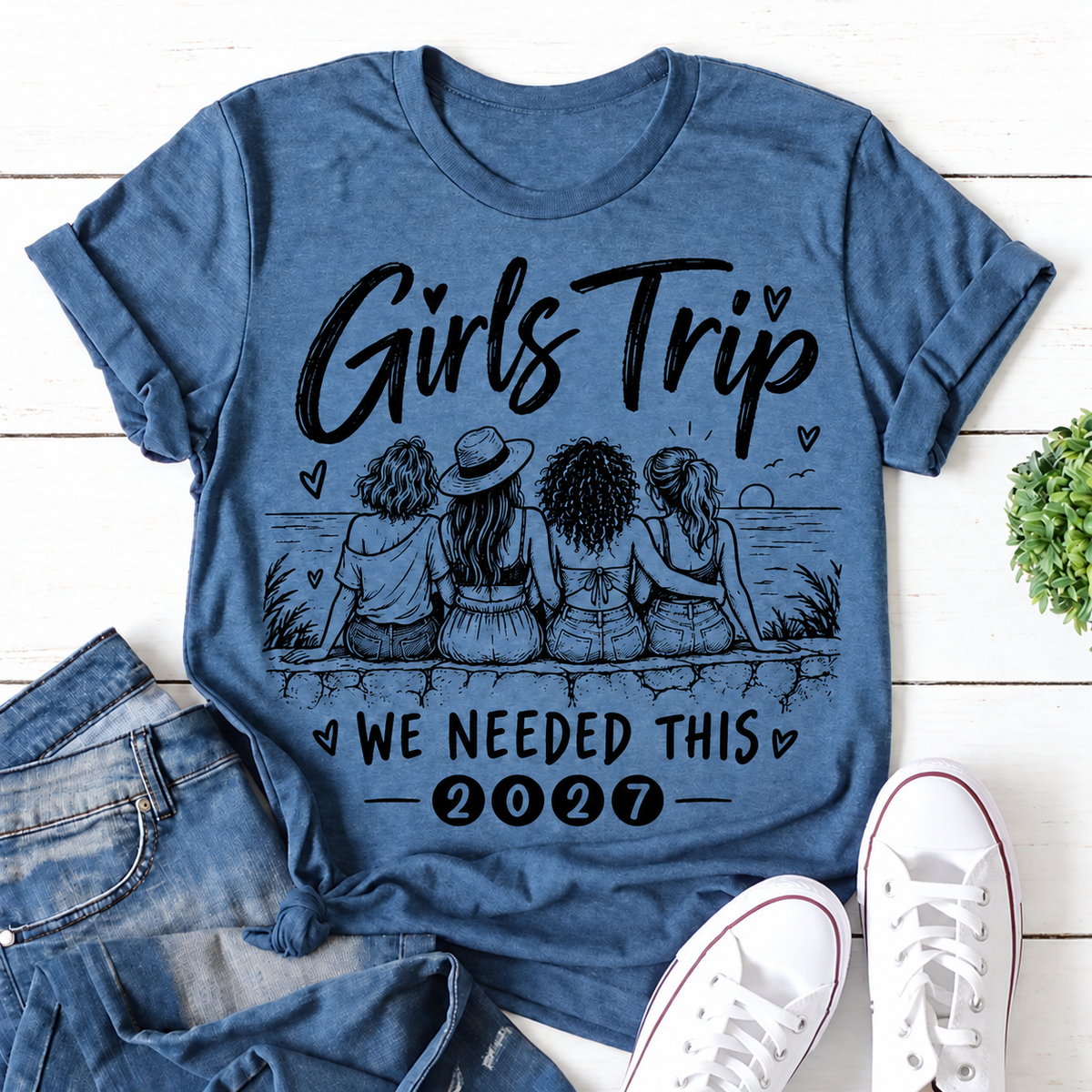 Girls Trip 2027 We Needed This blue women's T-shirt