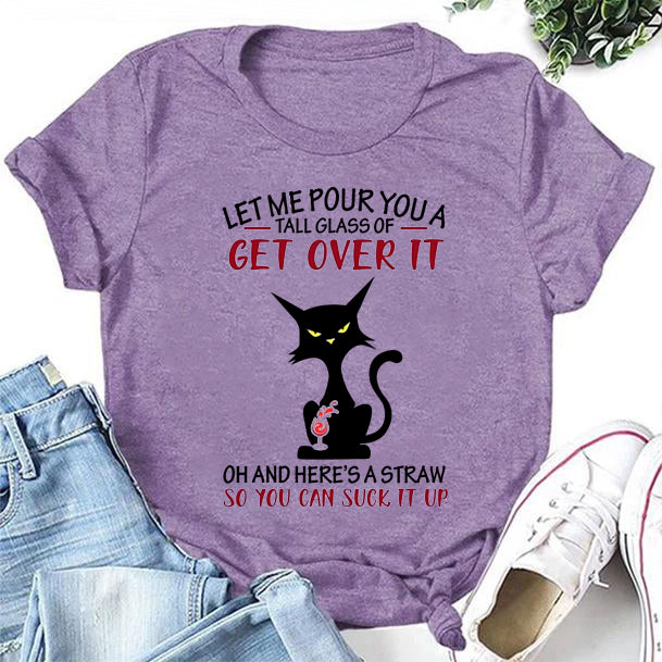 T-shirt avec slogan Get Over It pour femme imprimé chat 