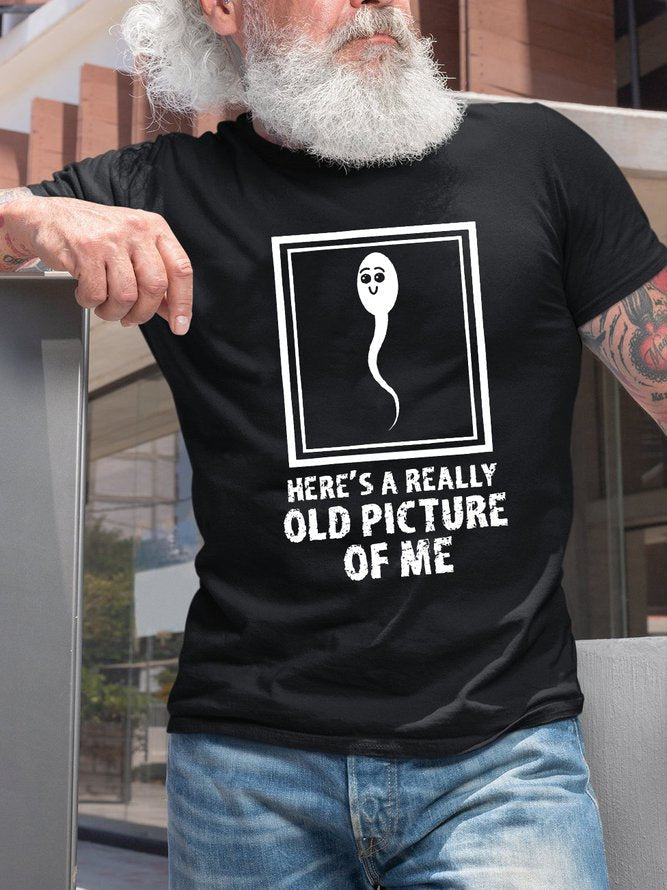 Voici une très vieille photo de moi, T-Shirt avec slogan imprimé pour hommes