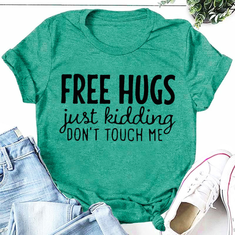 Free Hugs Fashion Letter Print Women Slogan T-Shirt