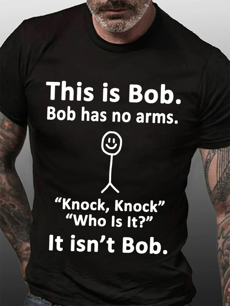 C'est Bob Bob n'a pas de bras T-Shirt avec slogan imprimé pour hommes 