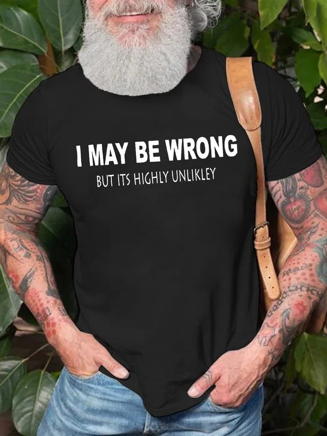 T-shirt avec slogan imprimé pour hommes, je me trompe peut-être