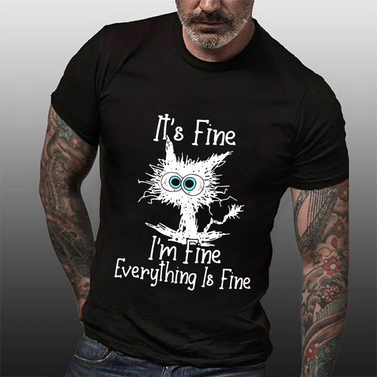 IT'S FINE I'M FINE Print Men Slogan T-Shirt