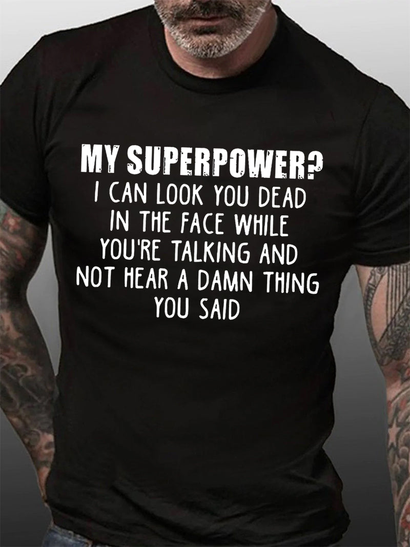 My Superpower Print Men Slogan T-Shirt