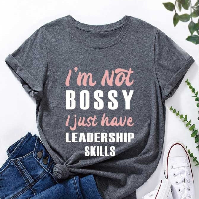 I'm Not Bossy Fashion Letter Print Women Slogan T-Shirt