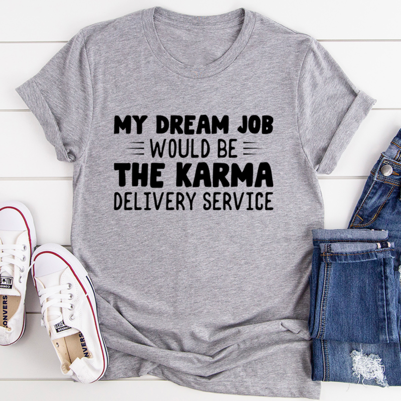 My Dream Job Will Be Print Women Slogan T-Shirt