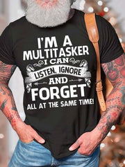 I Am A Multitasker Print Men Slogan T-Shirt