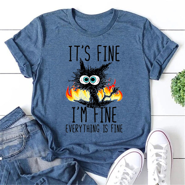 It's Fine I'm Fine Print Women Slogan T-Shirt