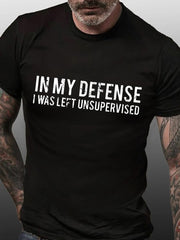 In My Defense Print Men Slogan T-Shirt