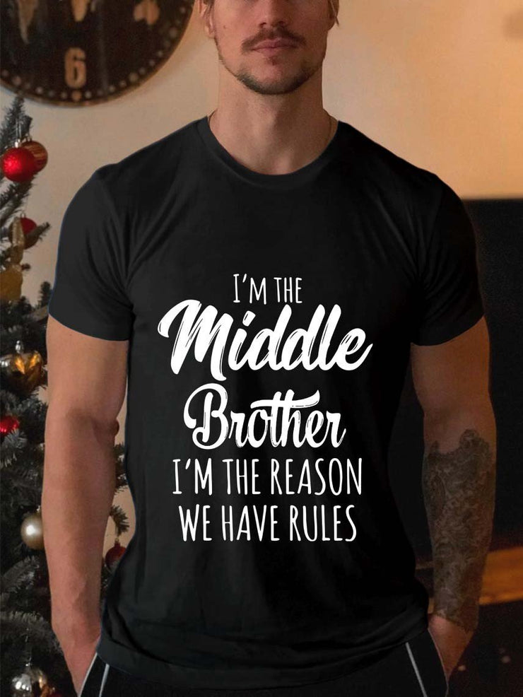 I'm The Middle Brother Print Men Slogan T-Shirt