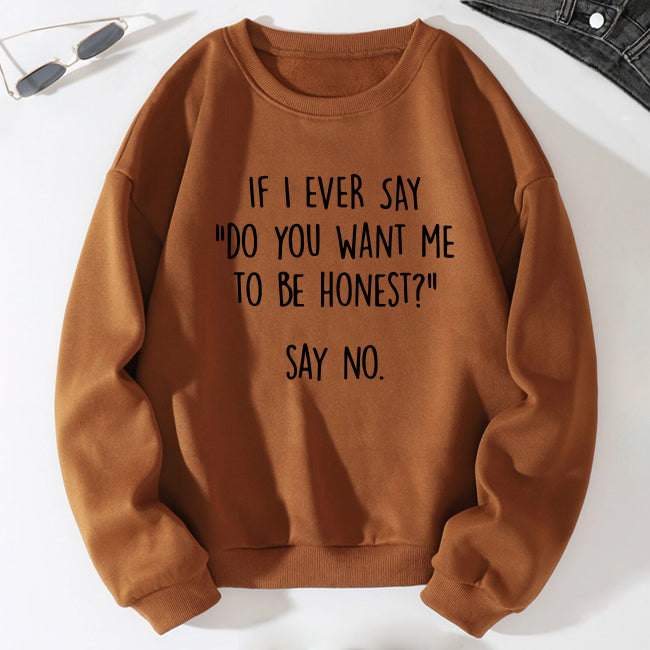 Si je dis jamais imprimer sweat-shirt à épaules tombantes pour femmes avec slogan 