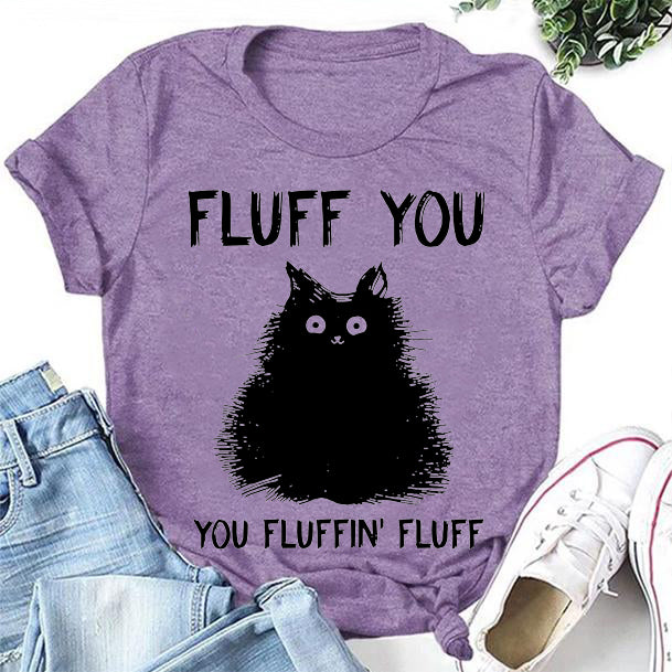 Fluff You Print T-shirt avec slogan pour femme 