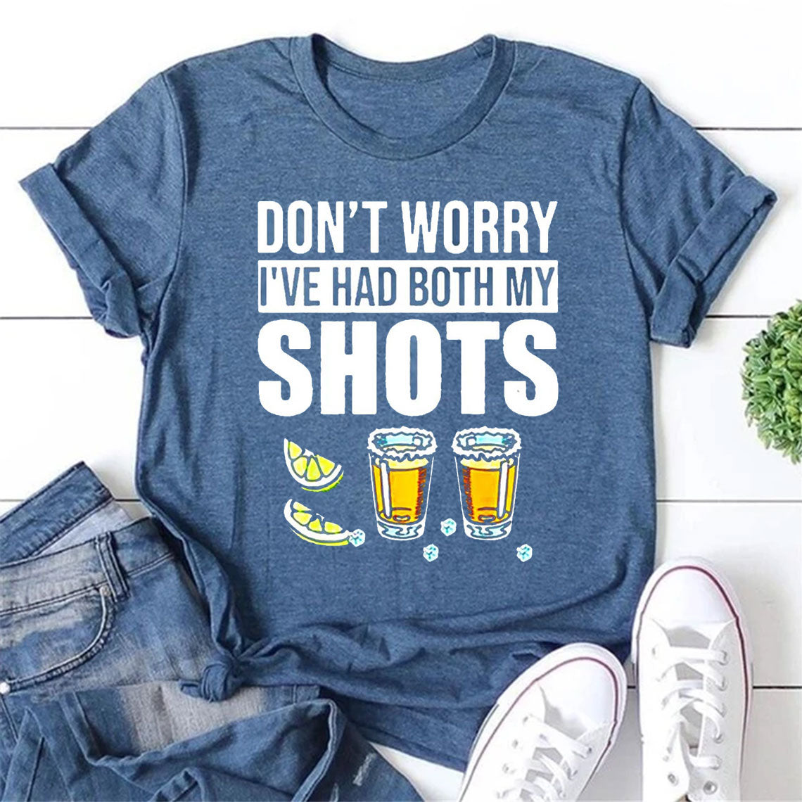 Ne vous inquiétez pas, j'ai eu mes deux vaccins, t-shirt avec slogan de Tequila 