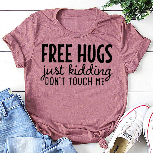 Free Hugs Fashion Letter Print Women Slogan T-Shirt